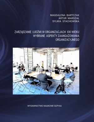 Zarządzanie ludźmi w organizacjach XXI wieku. Wybrane aspekty zaangażowania organizacyjnego – ebook