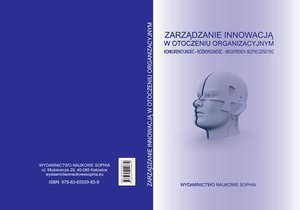 ZARZĄDZANIE INNOWACJĄ W OTOCZENIU ORGANIZACYJNYM KONKURENCYJNOŚĆ - RÓŻNORODNOŚĆ - MEGATRENDY- BEZPIECZEŃSTWO – ebook