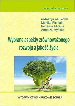 Wybrane aspekty zrównoważonego rozwoju a jakość życia – ebook