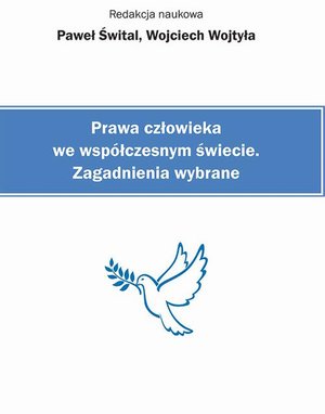 Prawa człowieka we współczesnym świecie. Zagadnienia wybrane – ebook