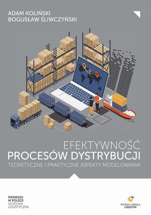 Efektywność procesów dystrybucji - teoretyczne i praktyczne aspekty modelowania – ebook