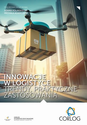 Innowacje w logistyce - trendy, praktyczne zastosowania – ebook