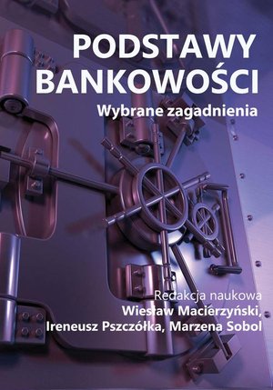Podstawy bankowości. Wybrane zagadnienia – ebook