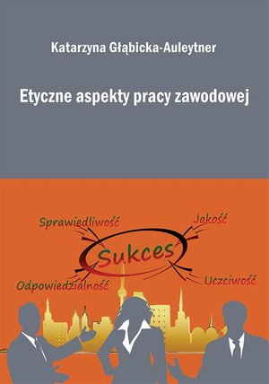 Etyczne aspekty pracy zawodowej – ebook