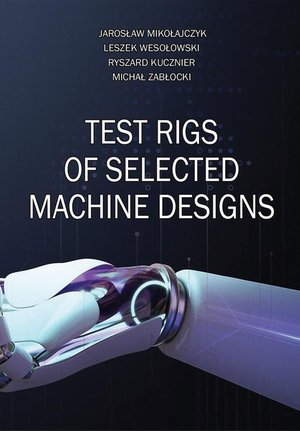 Test rigs of selected machine designs – ebook