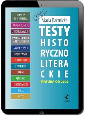 Testy historycznoliterackie. Matura z języka polskiego. Wydanie uzupełnione – ebook
