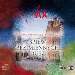 Prawda zapisana w popiołach. Tom 3. Śpiew bezimiennych dusz – audiobook