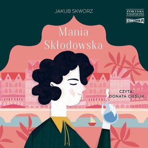 Mania Skłodowska – audiobook
