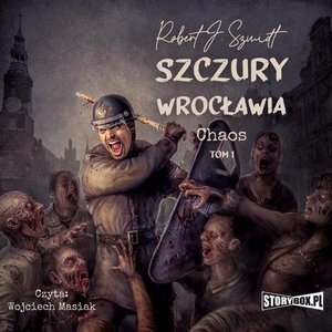 Szczury Wrocławia. Chaos. Tom 1 – audiobook