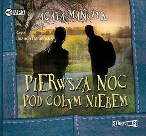 Pierwsza noc pod gołym niebem – audiobook