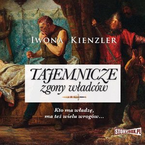 Tajemnicze zgony władców – audiobook
