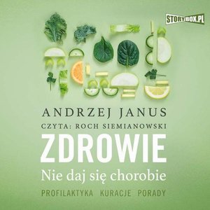 Zdrowie. Nie daj się chorobie – audiobook