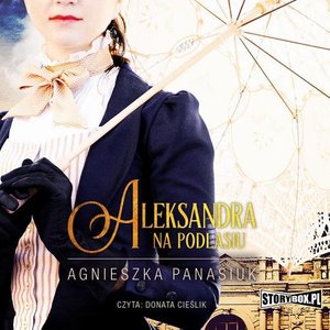 Na Podlasiu. Tom 3. Aleksandra – audiobook