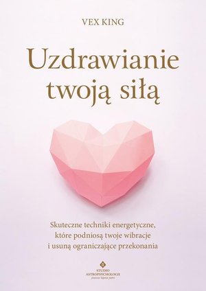 Uzdrawianie twoją siłą – ebook