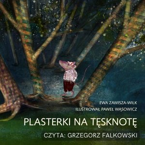 Plasterki na tesknotę – audiobook