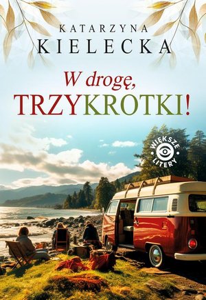 W drogę, Trzykrotki! – ebook