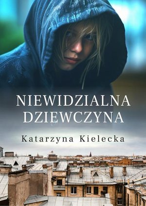 Niewidzialna dziewczyna – ebook
