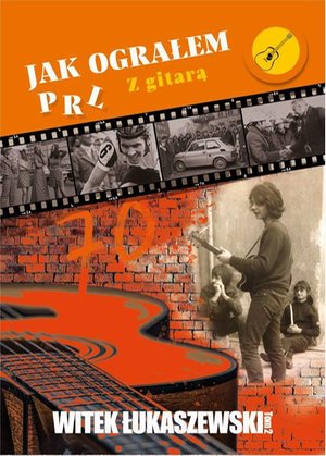 Jak ograłem PRL: Z gitarą – ebook
