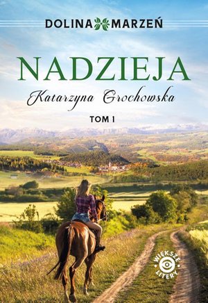 Dolina marzeń. Nadzieja tom 1 – ebook