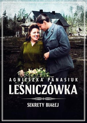 Sekrety Białej. Leśniczówka – ebook