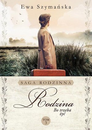 Bo trzeba żyć. Rodzina – ebook