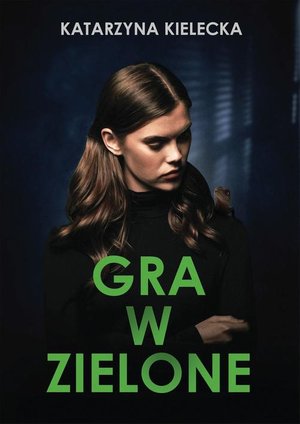 Gra w zielone – ebook