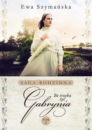 Bo trzeba żyć. Gabrynia – ebook