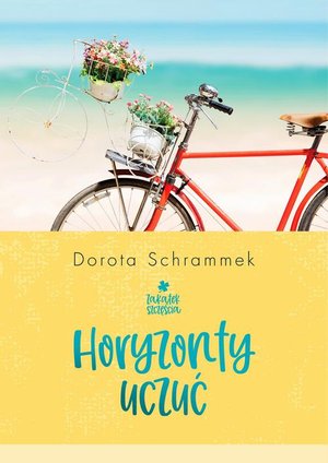 Zakątek Szczęścia. Horyzonty uczuć – ebook