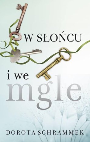 W słońcu i we mgle – ebook