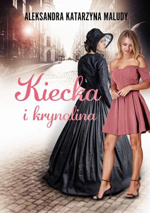 Kiecka i krynolina – ebook