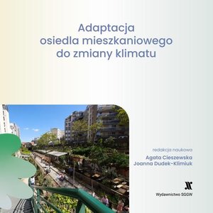 Adaptacja osiedla mieszkaniowego do zmiany klimatu: część 1. Vademecum mieszkańca, część 2. Katalog rozwiązań – ebook