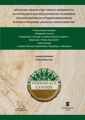 Społeczne i edukacyjne funkcje Uniwersytetu na przykładzie realizacji interdyscyplinarnego projektu badawczo-upowszechnieniowego w ramach Programu Nauka dla Społeczeństwa – ebook