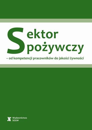 Sektor spożywczy - od kompetencji pracowników do jakości żywności – ebook