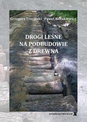 Drogi leśne na podbudowie z drewna – ebook