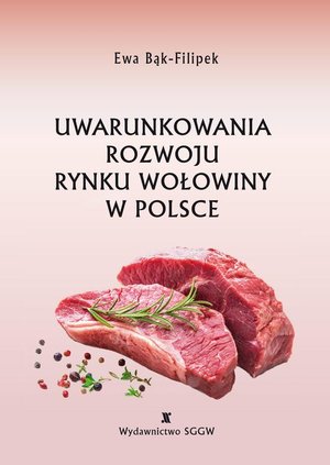 Uwarunkowania rozwoju rynku wołowiny w Polsce – ebook