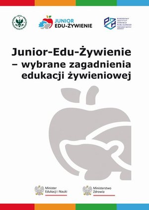 Junior-Edu-Żywienie - wybrane zagadnienia edukacji żywieniowej – ebook