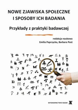 Nowe zjawiska społeczne i sposoby ich badania. Przykłady z praktyki badawczej – ebook