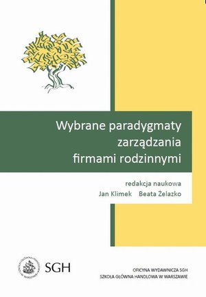 Wybrane paradygmaty zarządzania firmami rodzinnymi – ebook