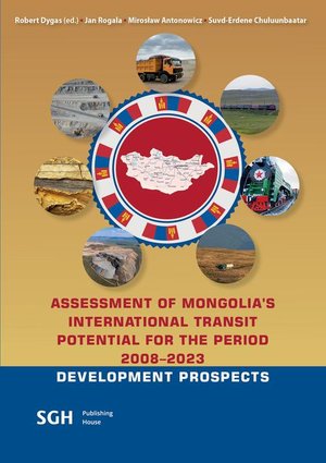 ASSESSMENT OF MONGOLIA'S INTERNATIONAL TRANSIT POTENTIAL FOR THE PERIOD 2008-2023 – ebook