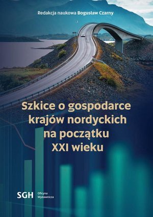 SZKICE O GOSPODARCE KRAJÓW NORDYCKICH NA POCZĄTKU XXI WIEKU – ebook