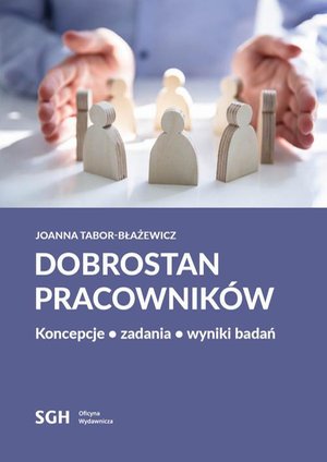 DOBROSTAN PRACOWNIKÓW. Koncepcje, zadania, wyniki badań – ebook