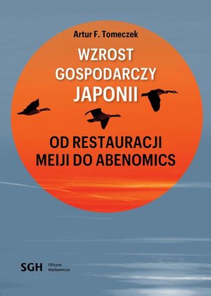 WZROST GOSPODARCZY JAPONII. Od Restauracji Meiji do Abenomics – ebook