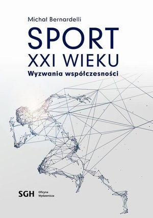 SPORT W XXI WIEKU Wyzwania współczesności – ebook