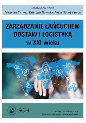 Zarządzanie łańcuchem dostaw i logistyką w XXI wieku – ebook