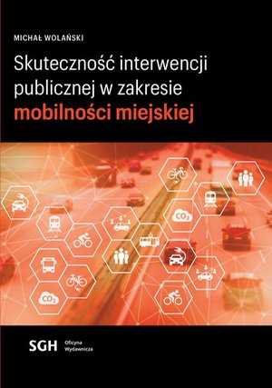Skuteczność interwencji publicznej w zakresie mobilności miejskiej – ebook