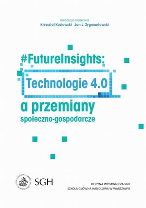 #FutureInsights: Technologie 4.0 a przemiany społeczno-gospodarcze – ebook