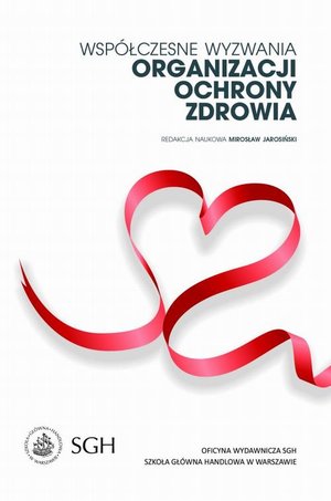 Współczesne wyzwania organizacji ochrony zdrowia – ebook
