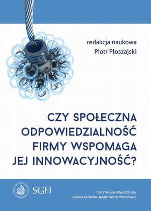 Czy społeczna odpowiedzialność firmy wspomaga jej innowacyjność? – ebook