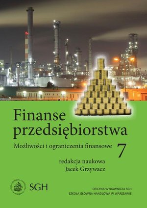 Finanse przedsiębiorstwa 7. Możliwości i ograniczenia finansowe – ebook