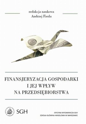 Finansjeryzacja gospodarki i jej wpływ na przedsiębiorstwa – ebook